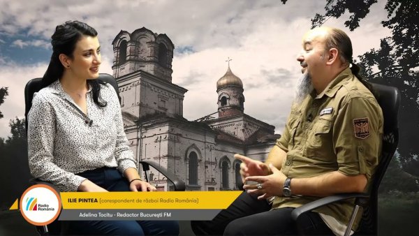 VIDEO: Războiul din Ucraina, văzut de Ilie Pintea, corespondent de război Radio România