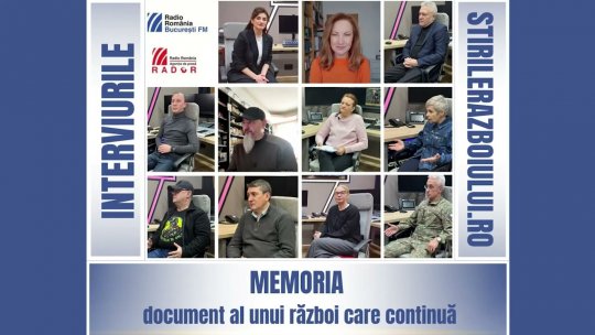 2026 | MEMORIA – un document al unui război care continuă. Proiectul StirileRazboiului.ro, realizat de București FM și Agenția de Presă RADOR, la patru ani de la declanșarea războiului din Ucraina